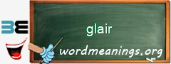 WordMeaning blackboard for glair